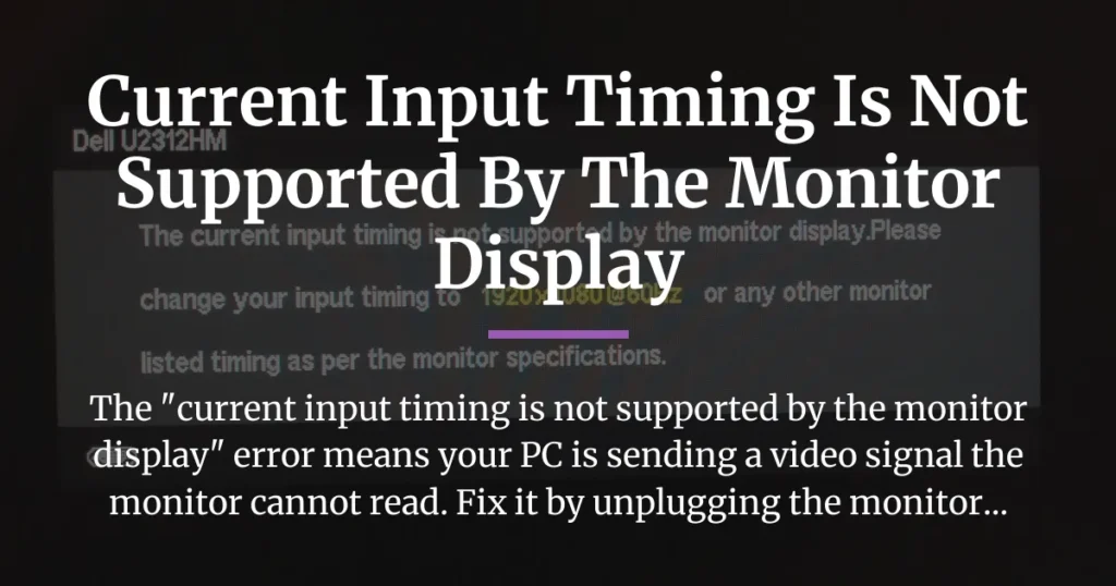 current input timing is not supported by the monitor display
