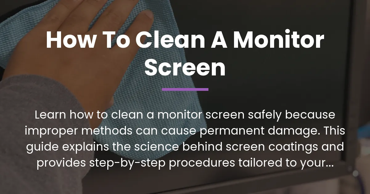 how to clean a monitor screen