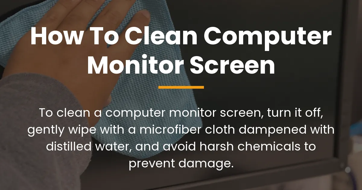 how to clean computer monitor screen
