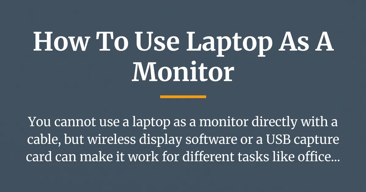 how to use laptop as a monitor