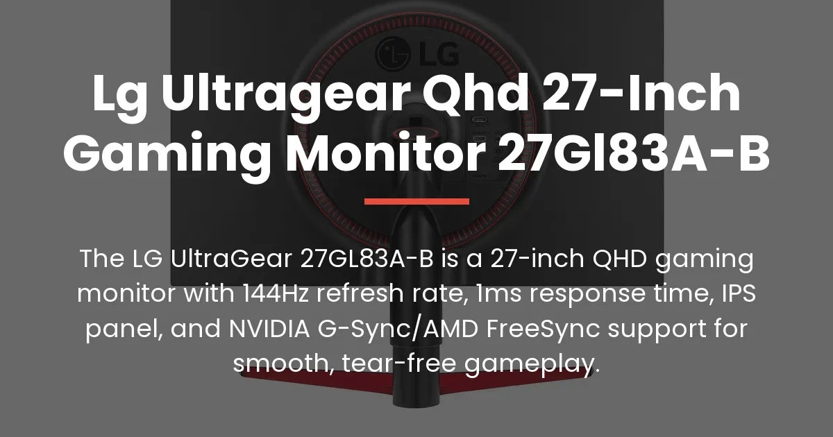 lg ultragear qhd 27-inch gaming monitor 27gl83a-b