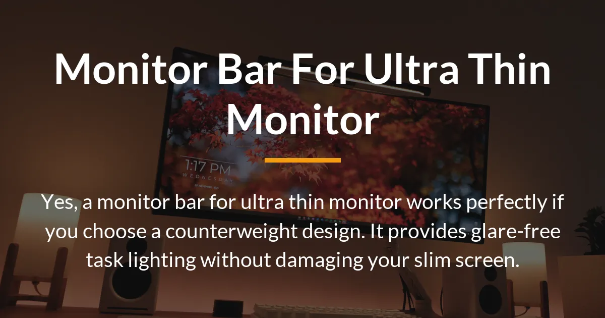 monitor bar for ultra thin monitor
