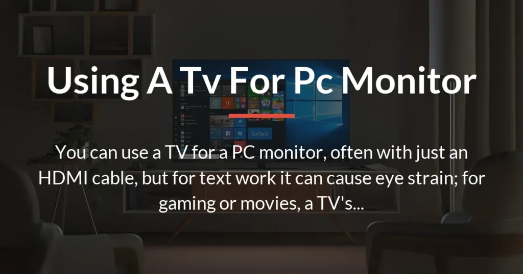 using a tv for pc monitor