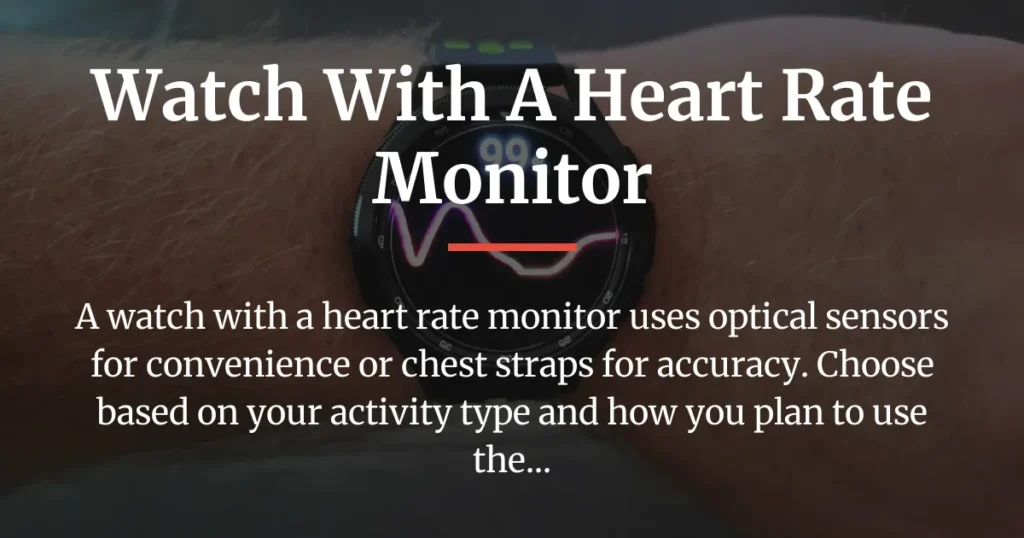 watch with a heart rate monitor