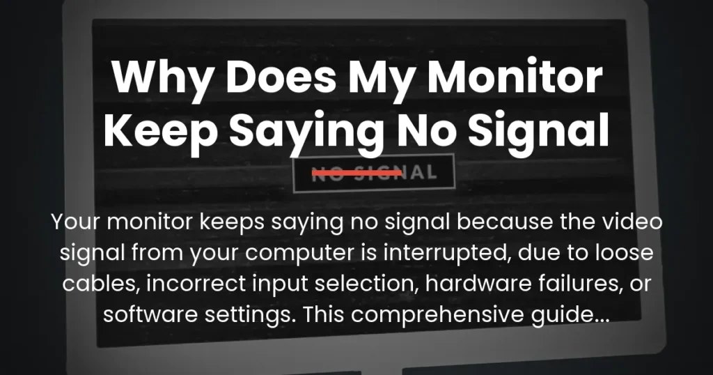 why does my monitor keep saying no signal