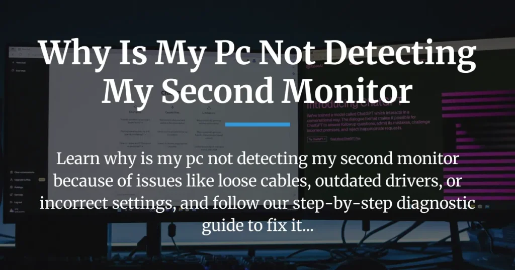 why is my pc not detecting my second monitor