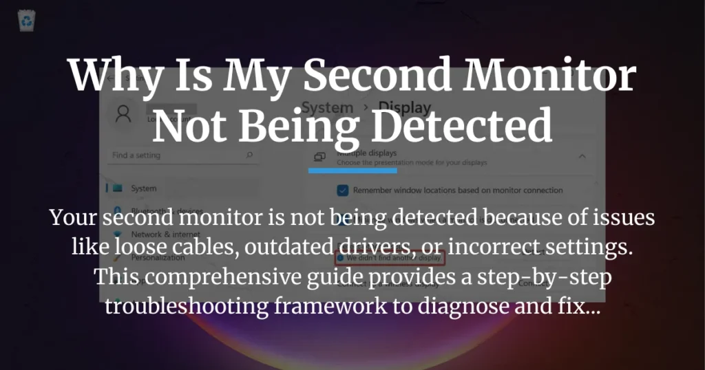 why is my second monitor not being detected